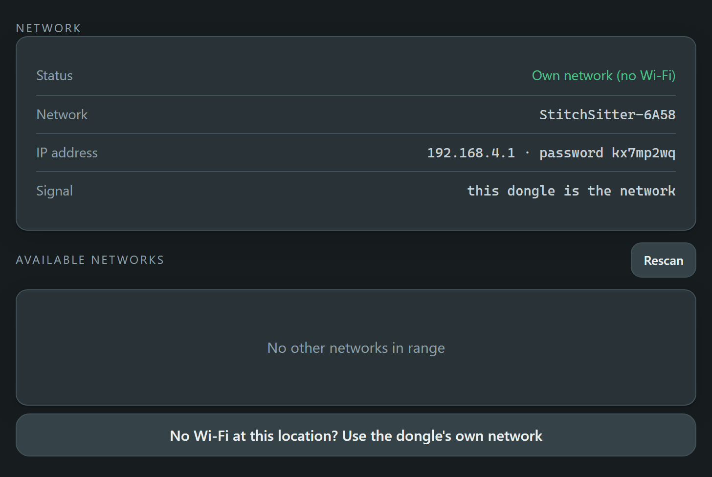 The app's Network panel: status Own network with no Wi-Fi, the network named StitchSitter-6A58, the address 192.168.4.1 with its password, and a button reading No Wi-Fi at this location, use the dongle's own network